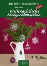 Weihnachtliche Margaretenspitze - ABC der Handarbeiten SPEZIAL