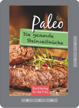 Paleo. Die gesunde Steinzeitkueche (E-Book)