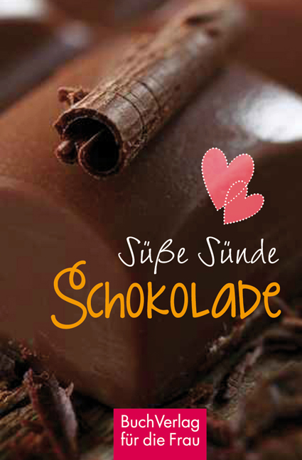 BuchVerlag für die Frau - Suesse Suende: Schokolade