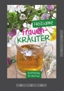 Heilsame Frauenkraeuter (E-Book)