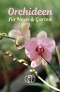 Orchideen fuer Haus & Garten
